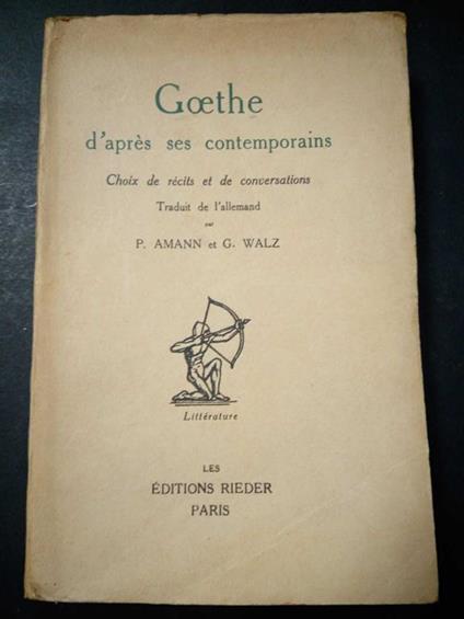 Aa.Vv. Goethe D'Apres Ses Contemporains. Editions Rieder. 1928 - copertina