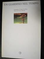 Un giardino nel tempo. Cordani editore. 1990