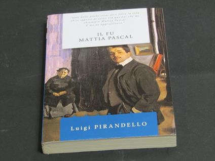 Il fu Mattia Pascal. RL Gruppo Editoriale 2009 - Luigi Pirandello - copertina