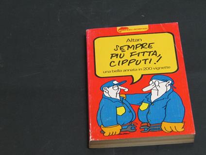Sempre più fitta, Cipputi! Bompiani 1980 - Altan - copertina