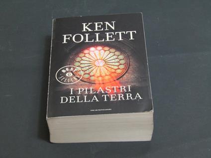 I pilastri della Terra. Mondadori 2012 - Ken Follett - copertina