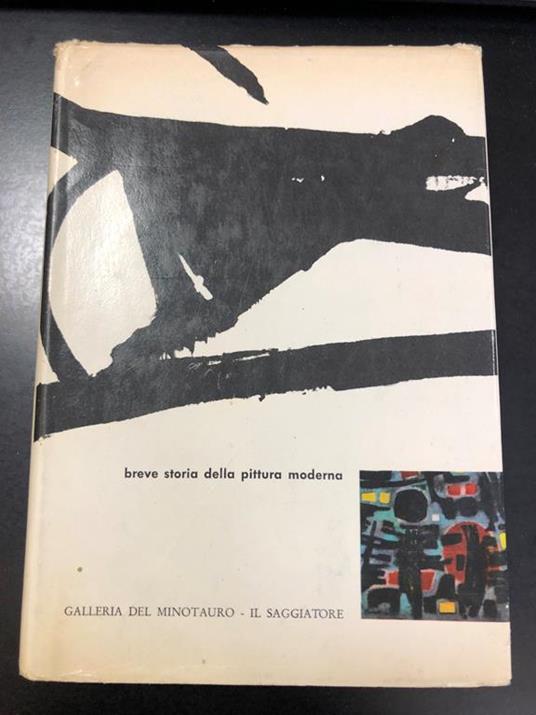 Breve storia della pittura moderna. Galleria del Minotauro/Il Saggiatore. 1959-I - Herbert Read - copertina