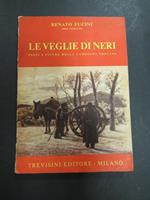 Le veglie di Neri. Paesi e figure della campagna toscana. Trevisini. 1968