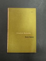 Nietzsche Friedrich. Ecco homo. Einaudi. 1950