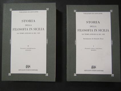 Di Giovanni Vincenzo. Storia della filosofia in Sicilia. Da' tempi antichi al sec. XIX. Arnaldo Forni. Voll. I-II. 2006 - Vincenzo Di Giovanni - copertina