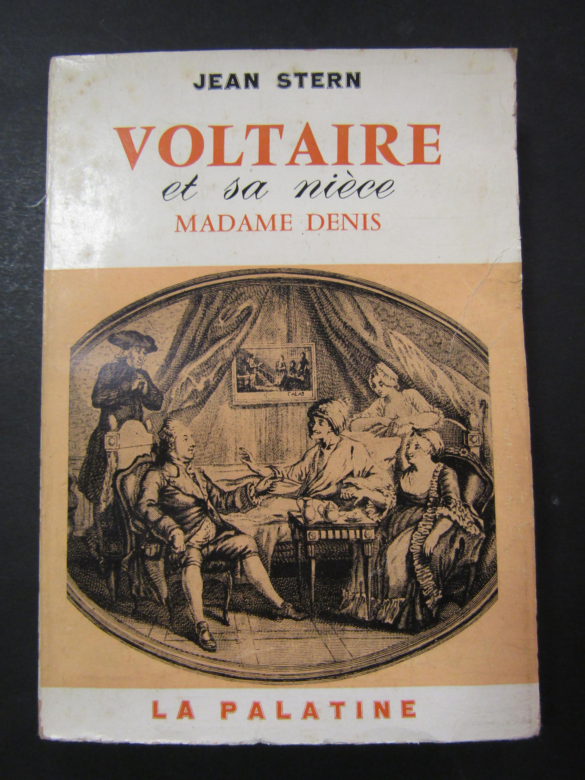 Voltaire et sa niece Madame Denis. La palatine. 1957