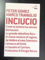 Gomez e Travaglio. Inciucio. BUR 2006