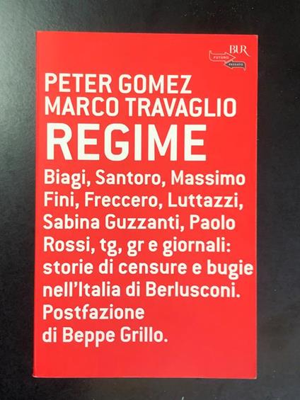 Gomez e Travaglio. Regime. BUR 2004 - Peter Gomez - copertina