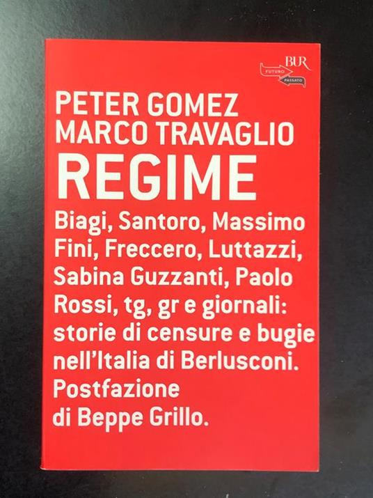 Gomez e Travaglio. Regime. BUR 2004 - Peter Gomez - copertina