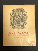 Art maya du Mexique et du Guatemala. Ancien Empire. Editions de la Cyme 1950