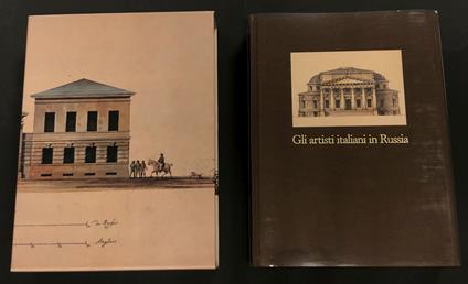 Lo Gatto Ettore. Gli Artisti Italiani in Russia. Vol. III. Gli Architetti del secolo XIX a Pietroburgo e nelle tenute imperiali con un'appendice ai due primi volumi. Scheiwiller 1994. Con cofanetto - Ettore Lo Gatto - copertina
