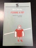Febbre a 90'. Guanda editore 2008