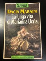 La lunga vita di Marianna Ucrìa. Rizzoli 1992 - I