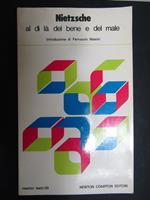 Al di là del bene e del male. Newton compton. 1981