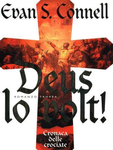 Deus lo volt!. Tropea. 2000 - Evan S. Connell - copertina