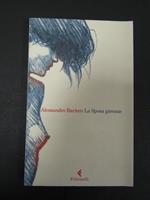 La Sposa giovane. Feltrinelli. 2015-I