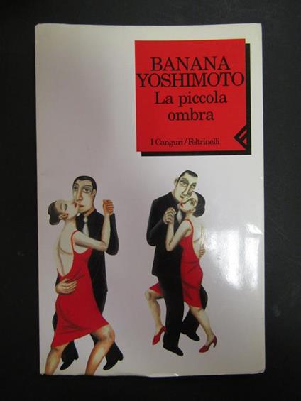 La piccola ombra. Feltrinelli. 2002-I - Banana Yoshimoto - copertina