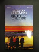 L' illusione del bene. Feltrinelli. 2007-I