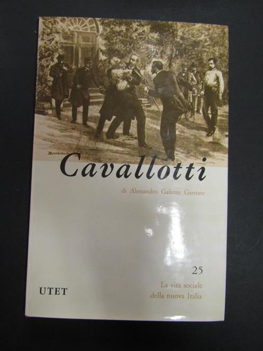 Cavallotti. UTET. 1976 - Alessandro Galante Garrone - copertina