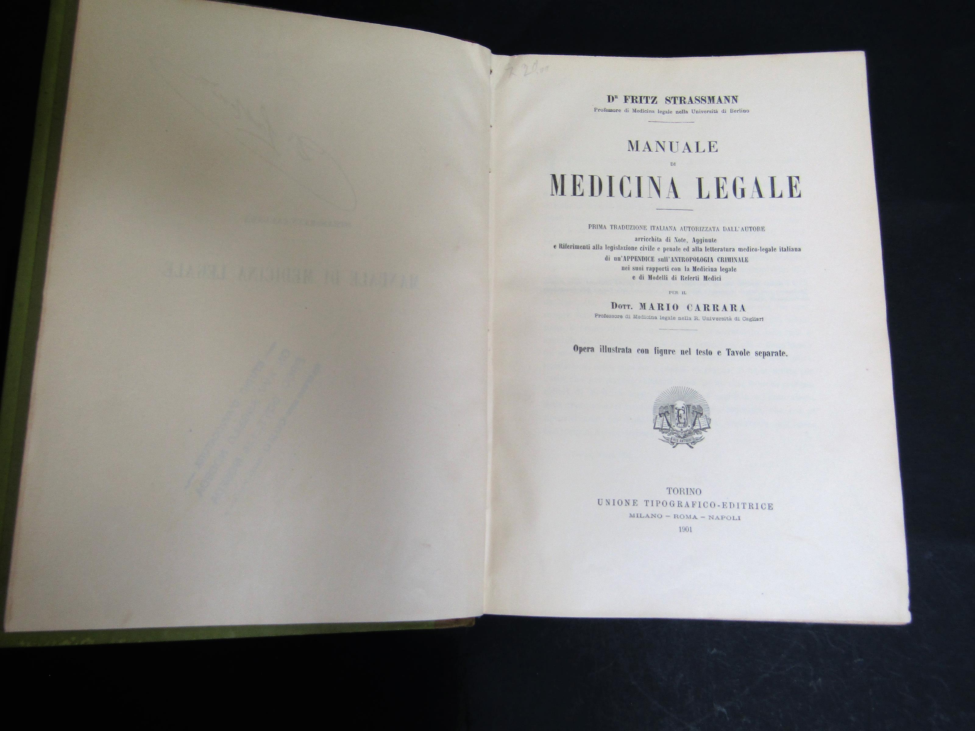 Strassmann Fritz. Manuale di medicina legale. UTET. 1901
