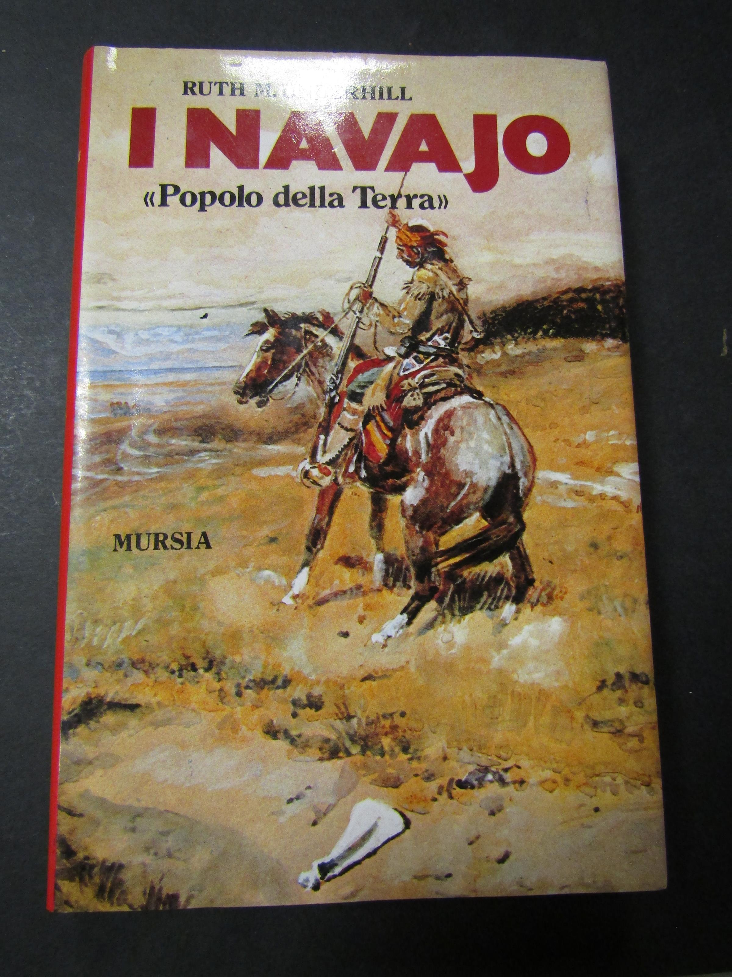 I navajo. Popolo della Terra. Mursia. 1987