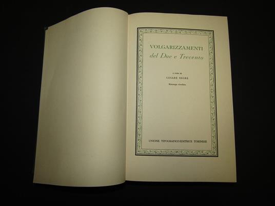 Volgarizzamenti del Due e Trecento. a cura di UTET. 1968 - Cesare Segre - copertina