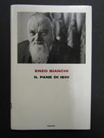 Il pane di ieri. Einaudi. 2008