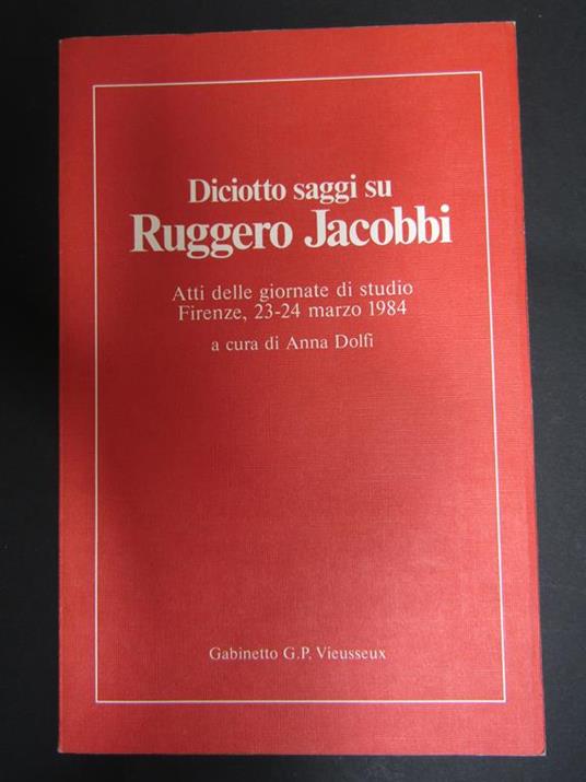 Diciotto saggi su Ruggero Jacobbi. A cura di Gabinetto Vieusseux G.P. 1987 - Anna Dolfi - copertina