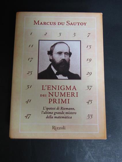 L' enigma dei numeri primi. Rizzoli. 2004-I - Marcus Du Sautoy - copertina