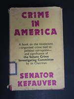 Crime in America. Victor Gollancz. 1952