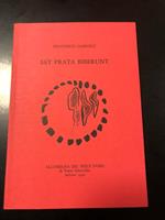 Sat prata biberunt. Scheiwiller - All'insegna del pesce d'oro 1992. Es. 965/1000