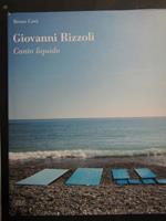 Giovanni Rizzoli. Canto liquido. Skira. 2019