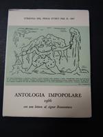 Scheiwiller Vanni. Antologia impopolare 1966. All'insegna del pesce d'oro. 1966. copia 827/2000