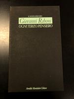 Raboni Giovanni. Ogni terzo pensiero. Mondadori 1993 - I
