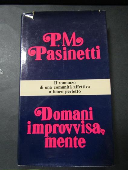 Domani improvvisamente. Bompiani. 1971 - copertina