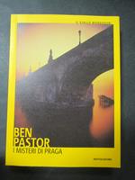 Pastor Ben. I misteri di Praga. Mondadori. 2021