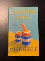 La mattina dopo. Sperling & Kupfer Editori 2003