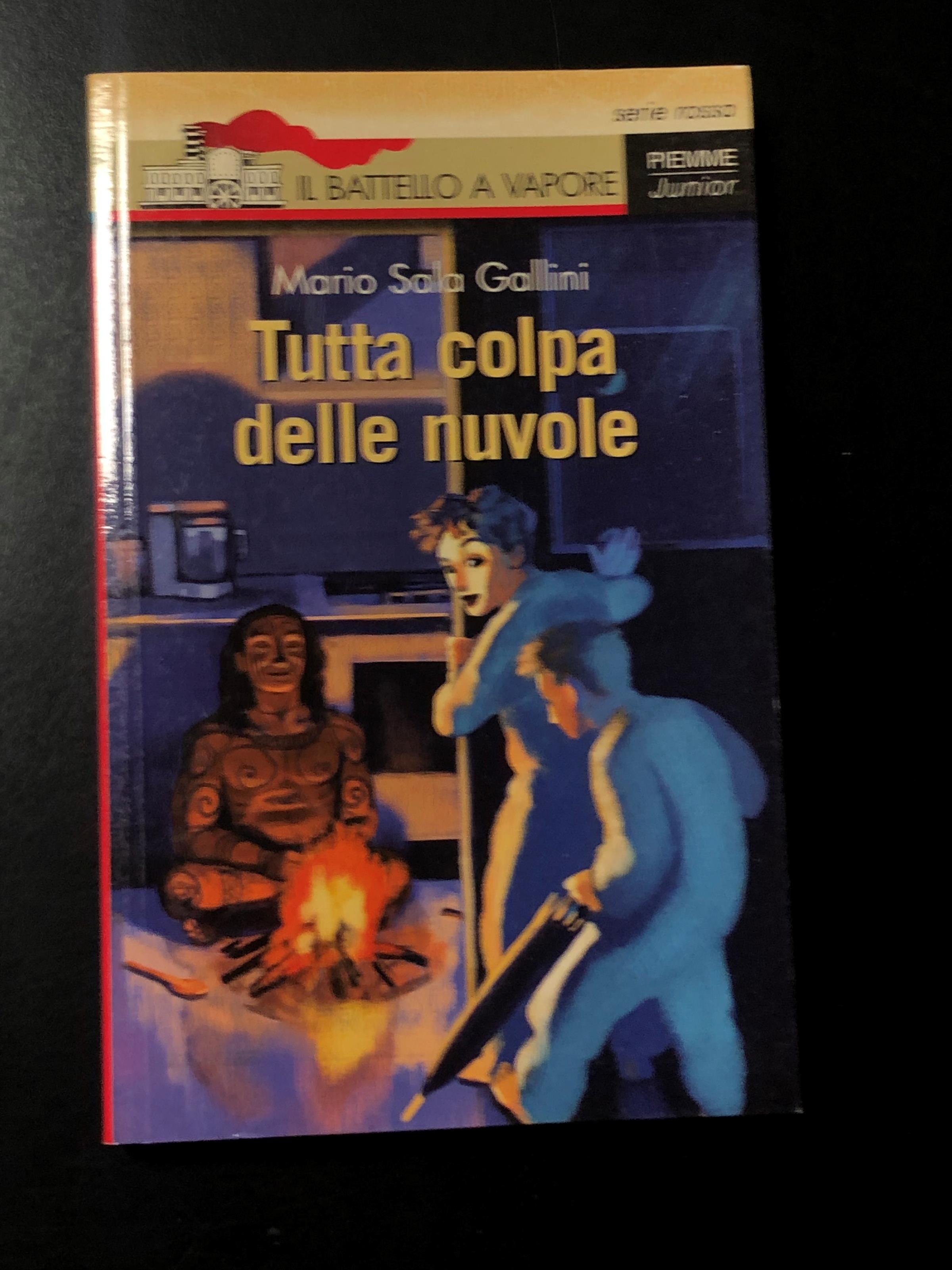 Tutta colpa delle nuvole. Piemme 2000 - I