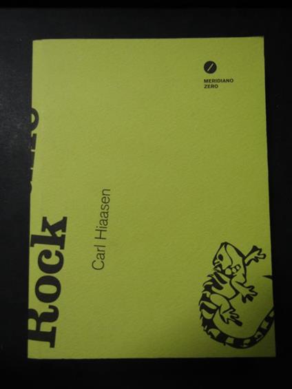 Crocodile rock. Meridiano zero. 2012 - Carl Hiaasen - copertina
