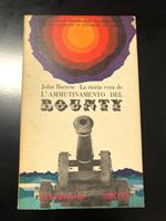 L' ammutinamento del Bounty. Feltrinelli 1964 - I
