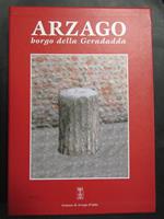 Aa.Vv. Arzago. Borgo Della Geradadda. 2006. Con Cofanetto
