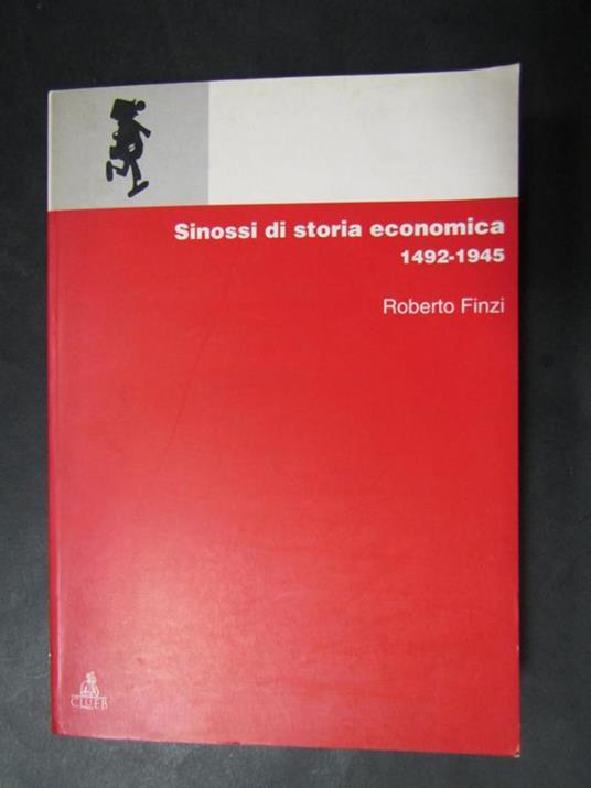 Sinossi di storia economica 1492-1945. Clueb. 1999 - Roberto Finzi - copertina