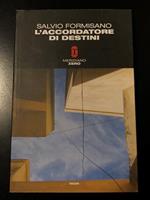 L' accordatore dei destini. Meridiano zero 2007