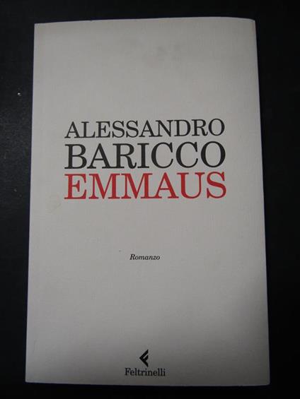 Emmaus. Feltrinelli. 2009-I - Alessandro Baricco - copertina