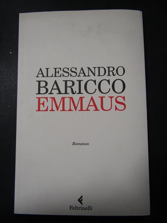 Emmaus. Feltrinelli. 2009-I - Alessandro Baricco - copertina