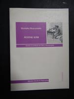 Muscariello Mariella. Anime sole. Libreria Dante & Descartes. 2002