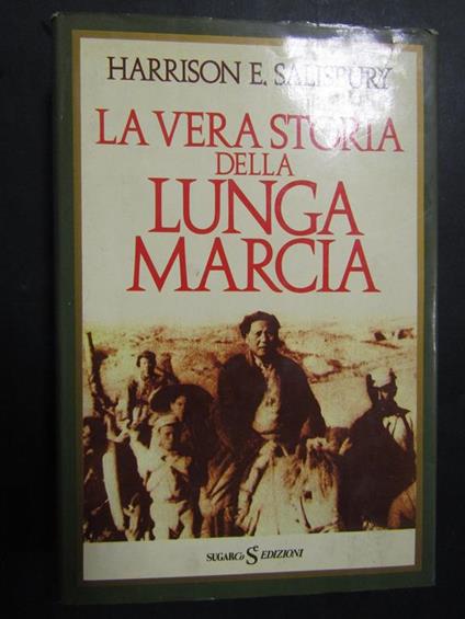 La vera storia della lunga marcia. SugarCO. 1987 - Harrison E. Salisbury - copertina