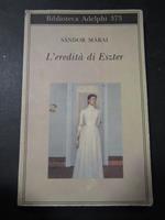 Màrai Sàndor. L'eredità di Eszter. Adelphi. 1999
