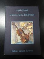 L' ultima festa dell'Empire. Sellerio 1985