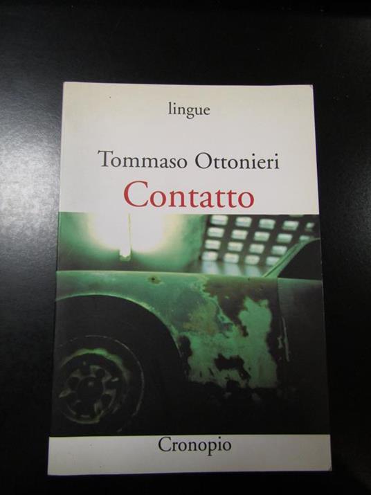 Contatto. Cronopio 2002 - Tommaso Ottonieri - copertina